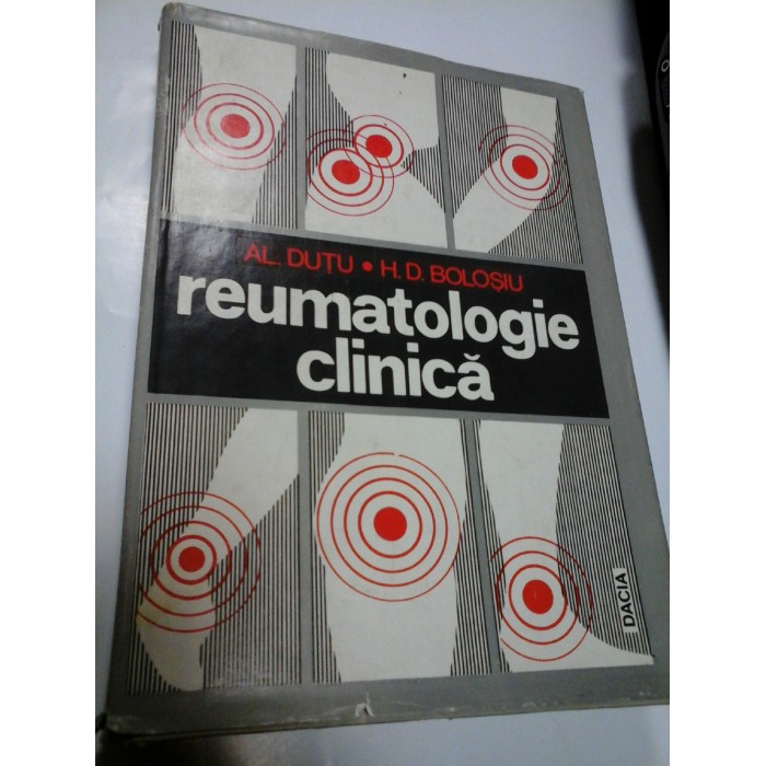REUMATOLOGIE CLINICA - AL.DUTU - H.D.BOLOSIU REUMATOLOGIE CLINICA - AL.DUTU - H.D.BOLOSIU
